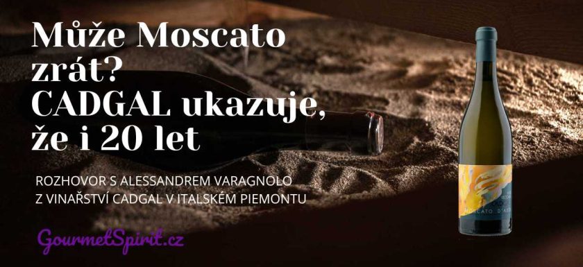 Může Moscato zrát | CADGAL Vigna Vecchia | GourmeetSpirit.cz