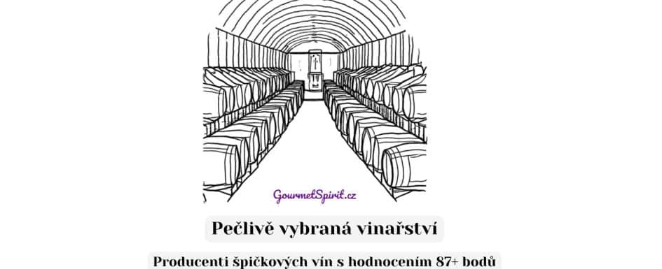 Pečlivě vybraná vinařství | Producenti špičkových vín s hodnocením 87+ bodů podle Gourmetspirit.cz